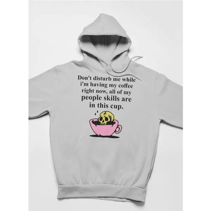 Don't Disturb Me Coffee Hoodie