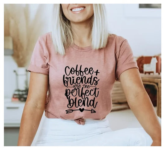 Coffee And Friends Are The Perfect Blend T-shirt, Coffee Friends Tee, Health Awareness Shirt, Coffee Gift, Gift For Mom, Coffee Lovers Tee