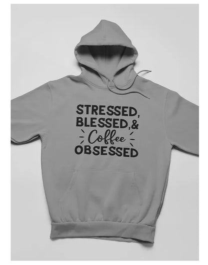 Stressed Blessed & Coffee Obsessed Hoodie