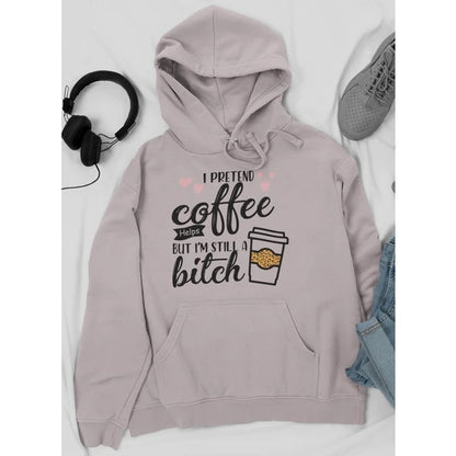 I Pretend Coffee Helps Hoodie